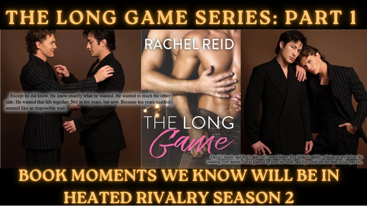 The Long Game Pt 1: Book Moments We KNOW Will Be in Season 2